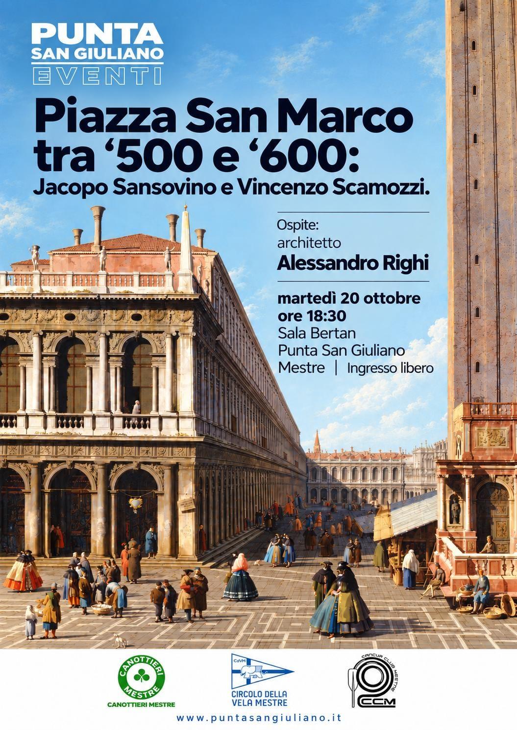 Locandina: Piazza San Marco tra ’500 e ’600, mar 20 ottobre, Sala Bertan