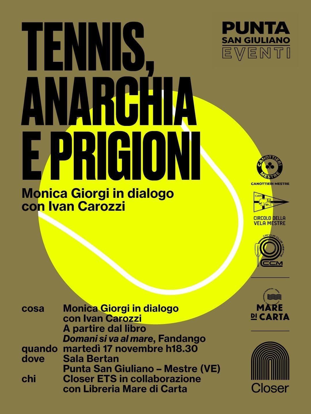 Locandina: Tennis, anarchia e prigioni, mar 17 novembre, Sala Bertan