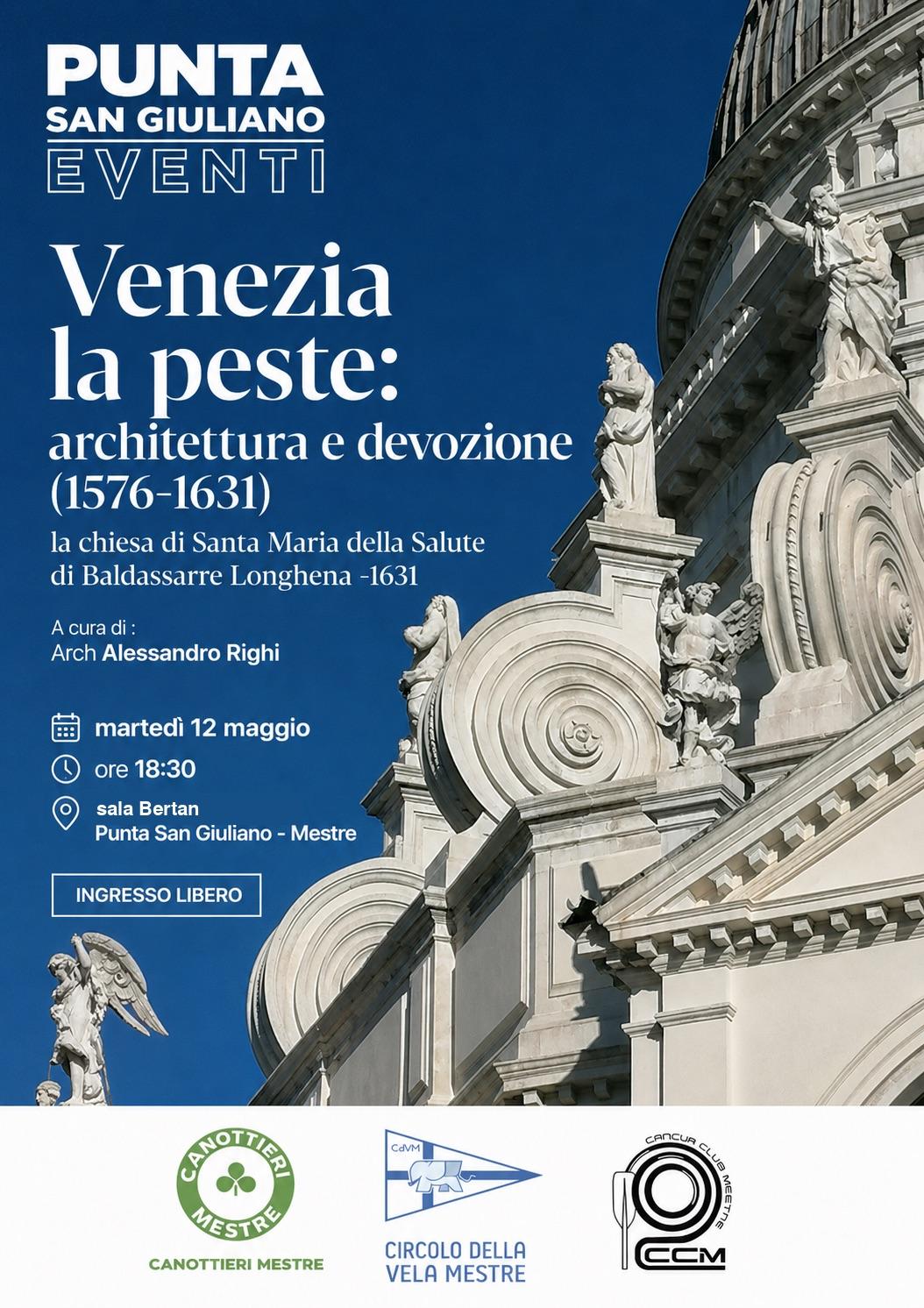 Locandina: Venezia la peste: Santa Maria della Salute, mar 12 maggio, Sala Bertan